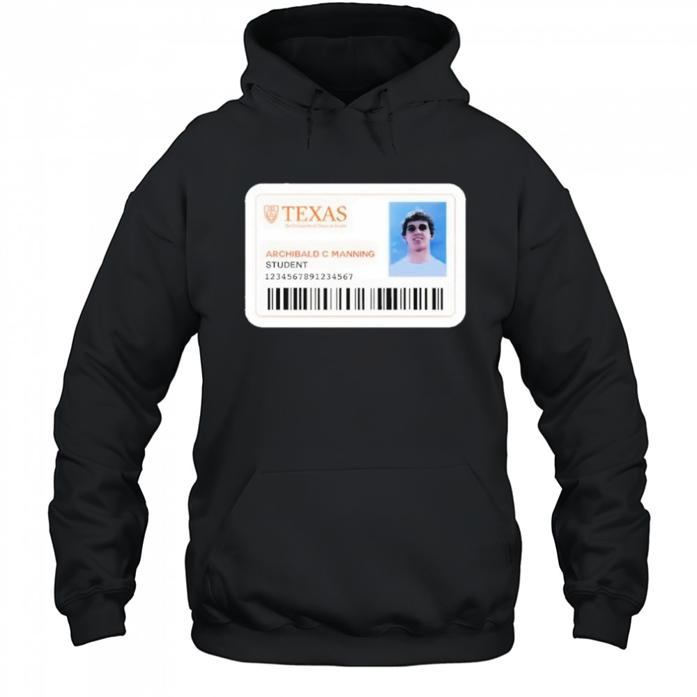 Texas Archibald C Manning Student Shirt Hoodie