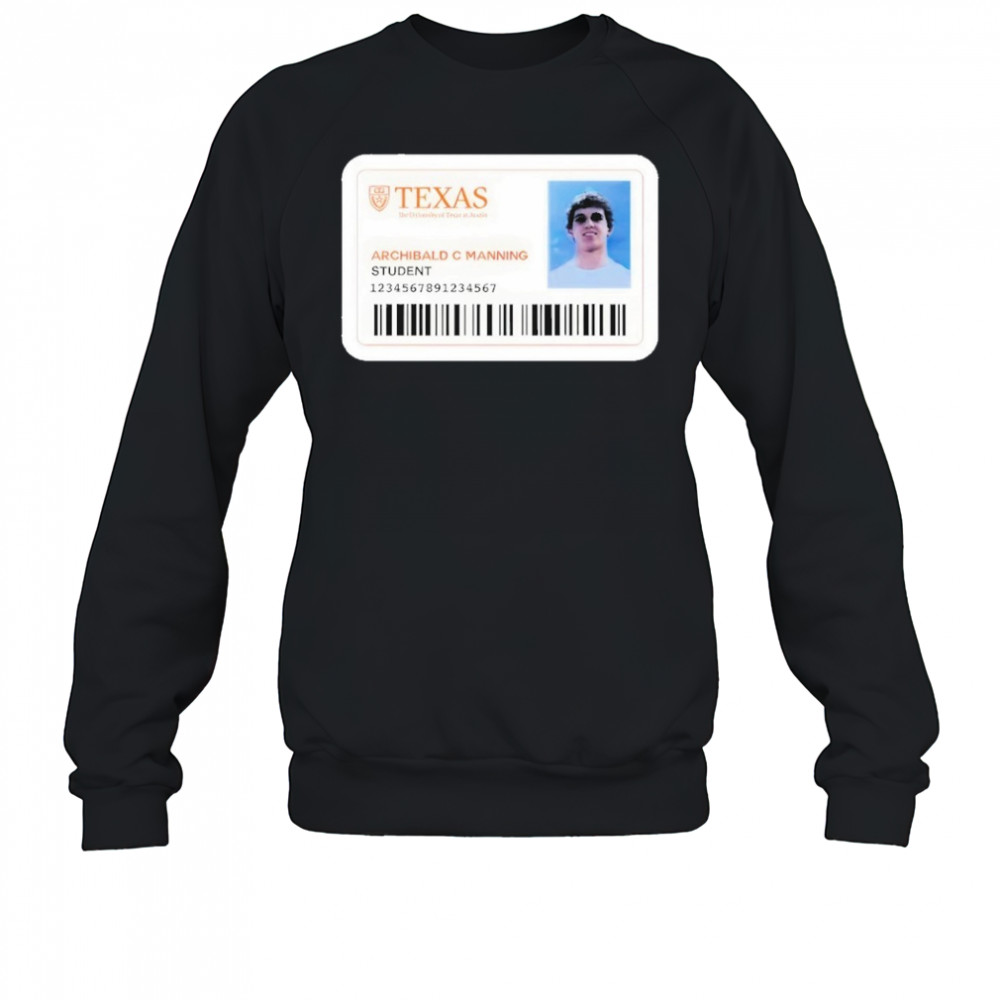 Texas Archibald C Manning Student Shirt Sweatshirt