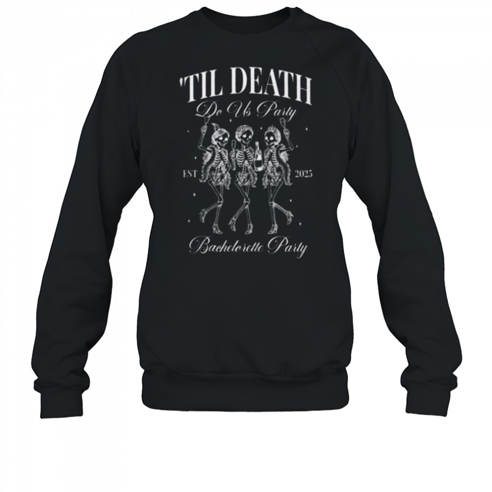 Til Death Do Us Party Retro Halloween Bachelorette Matching Shirt Sweatshirt