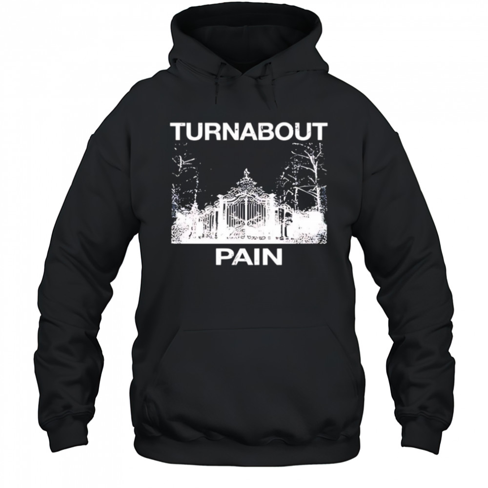 Turnabout pain shirt Hoodie