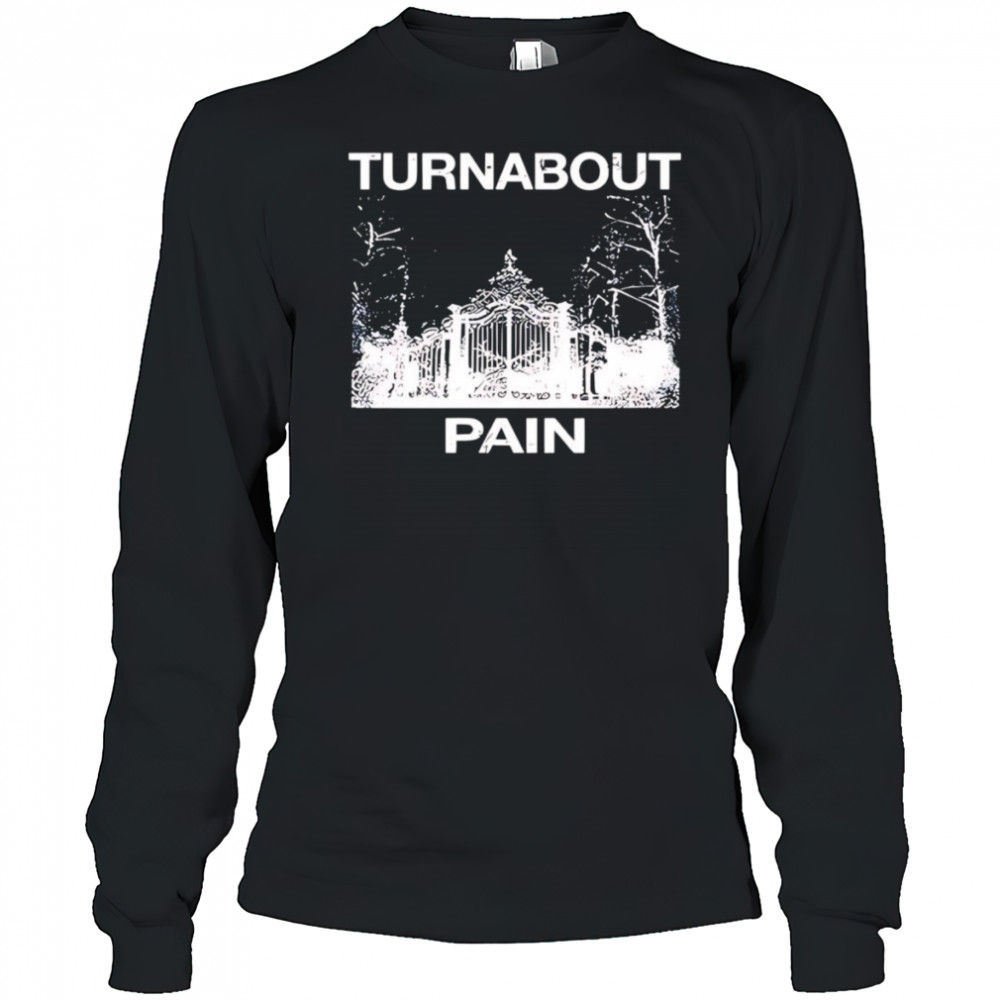 Turnabout pain shirt Long Sleeved