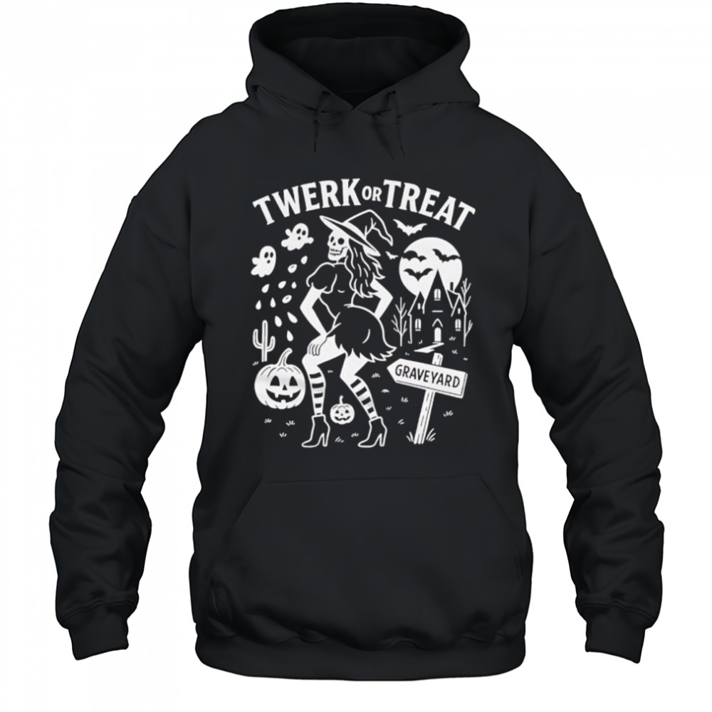 Twerk Or Treat Graveyard shirt Hoodie