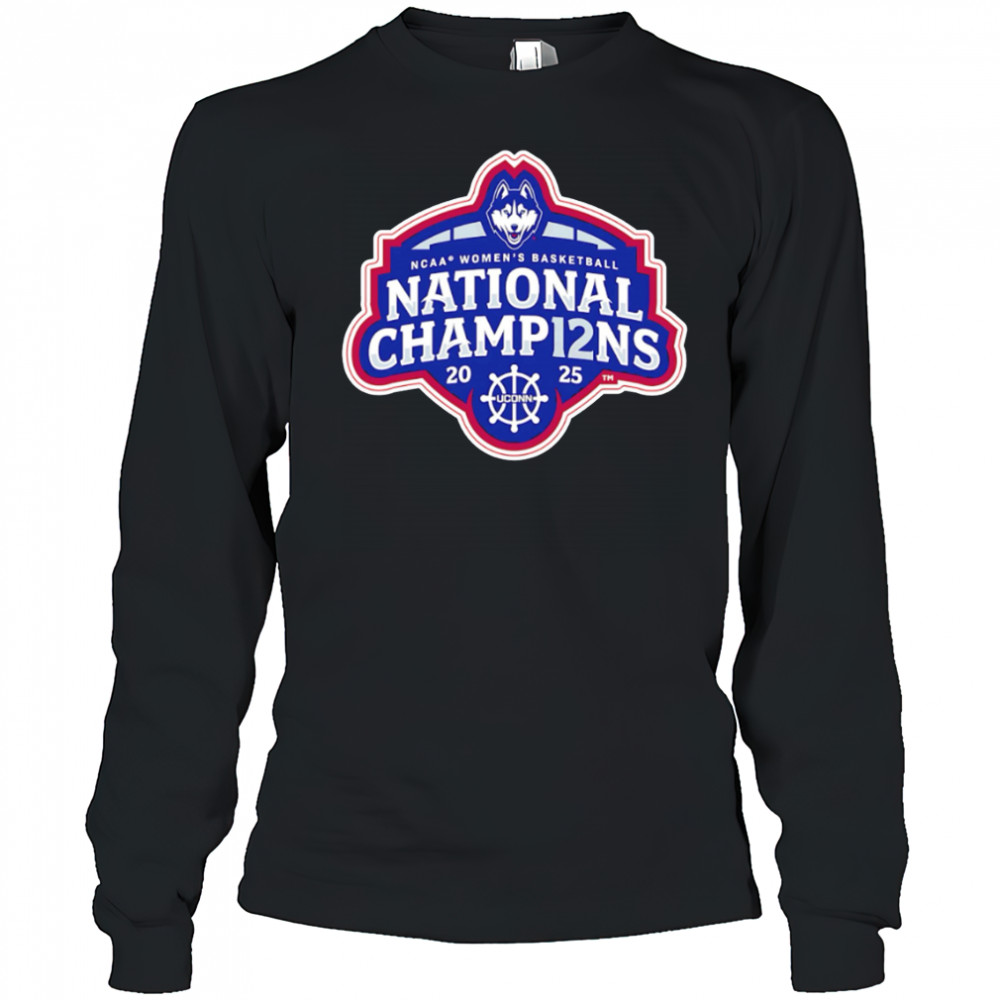 UConn Huskies NCAA Women’s Basketball National Champions 2025 shirt Long Sleeved