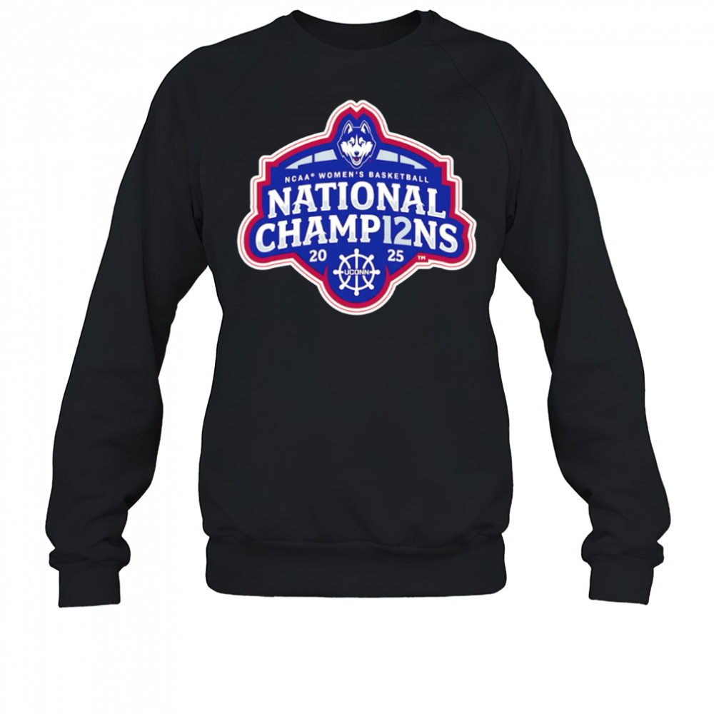 UConn Huskies NCAA Women’s Basketball National Champions 2025 shirt Sweatshirt