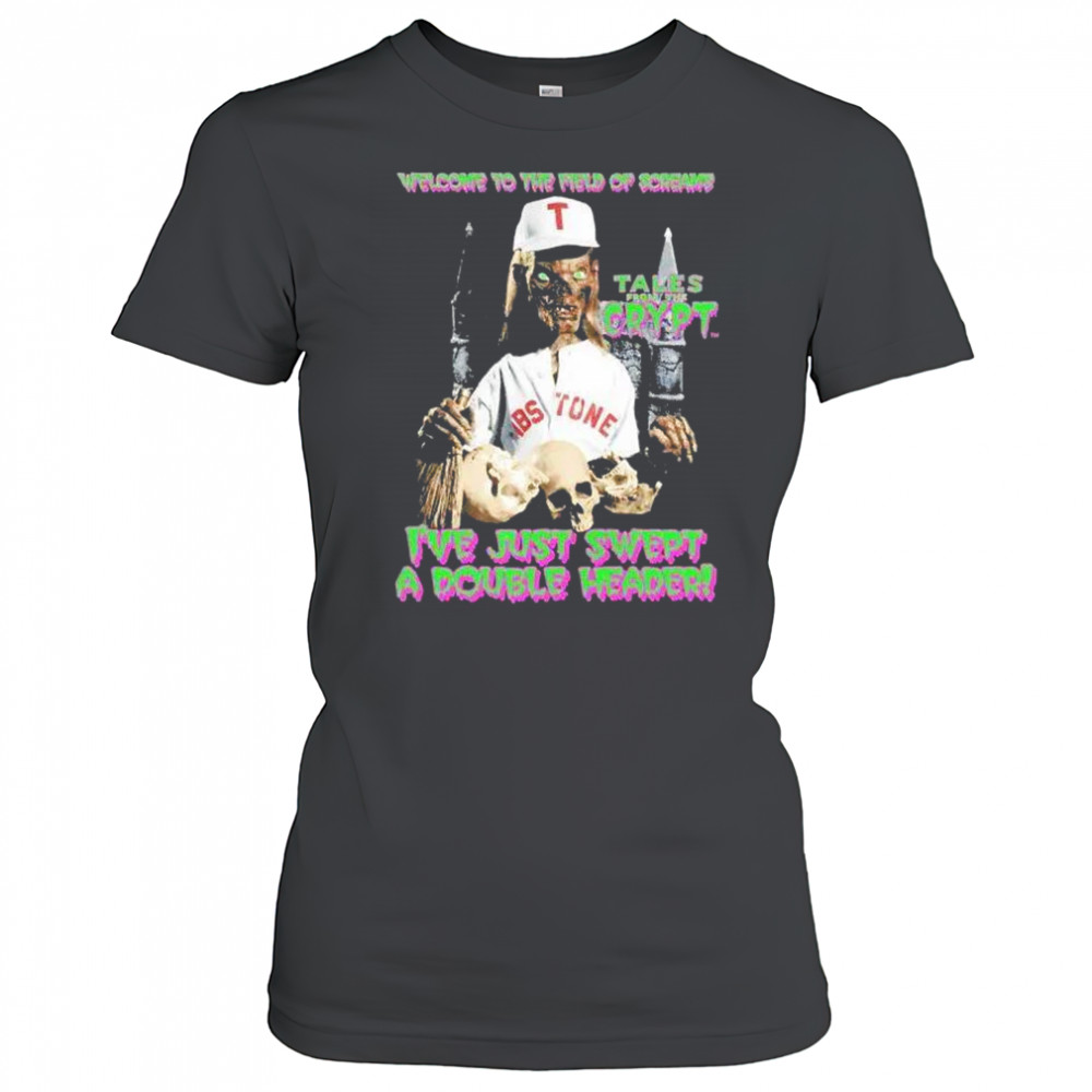 Welcome to the field of screams I’ve just swept a doubleheader Halloween shirt Women's T-shirt