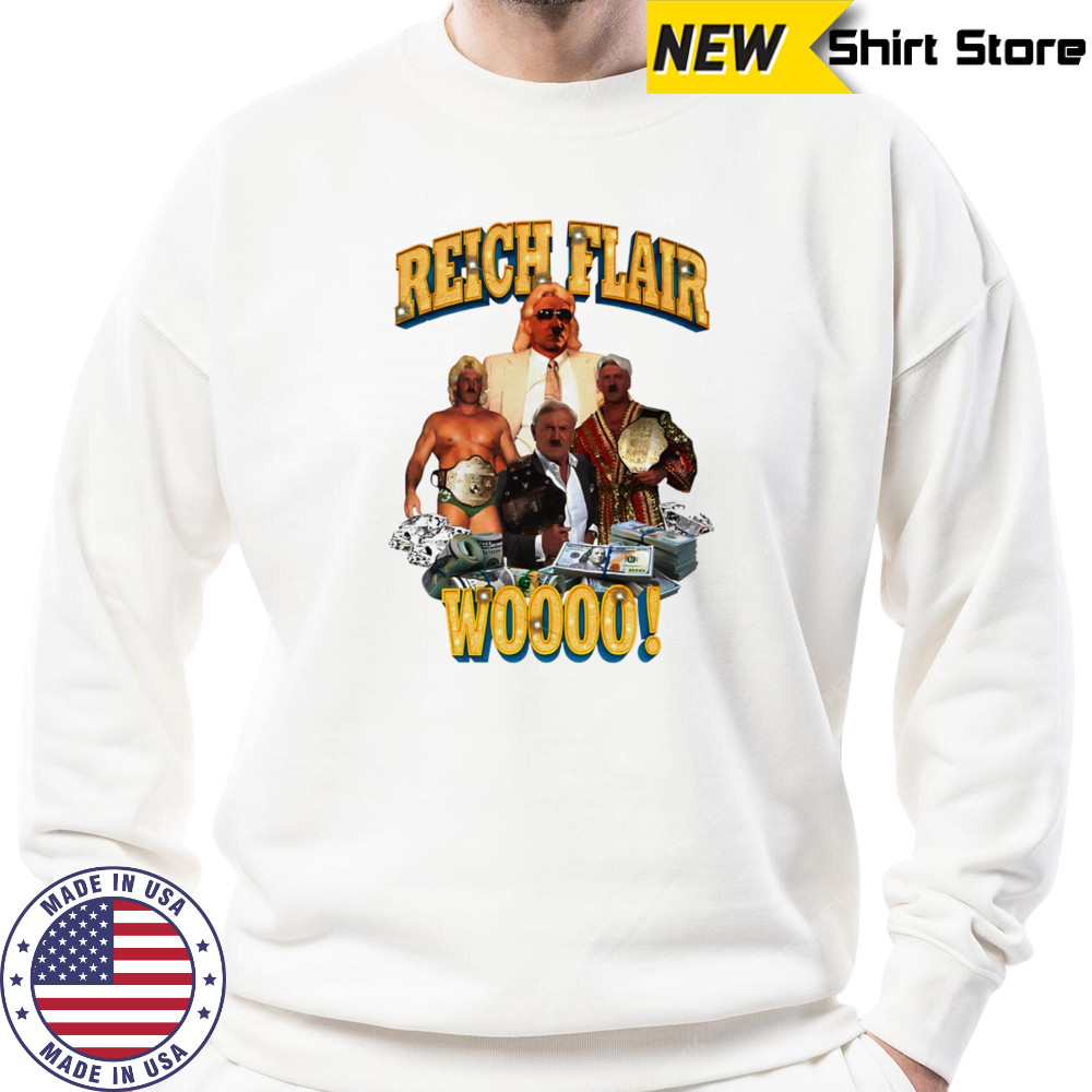 Reich Flair woo shirt Hoodie