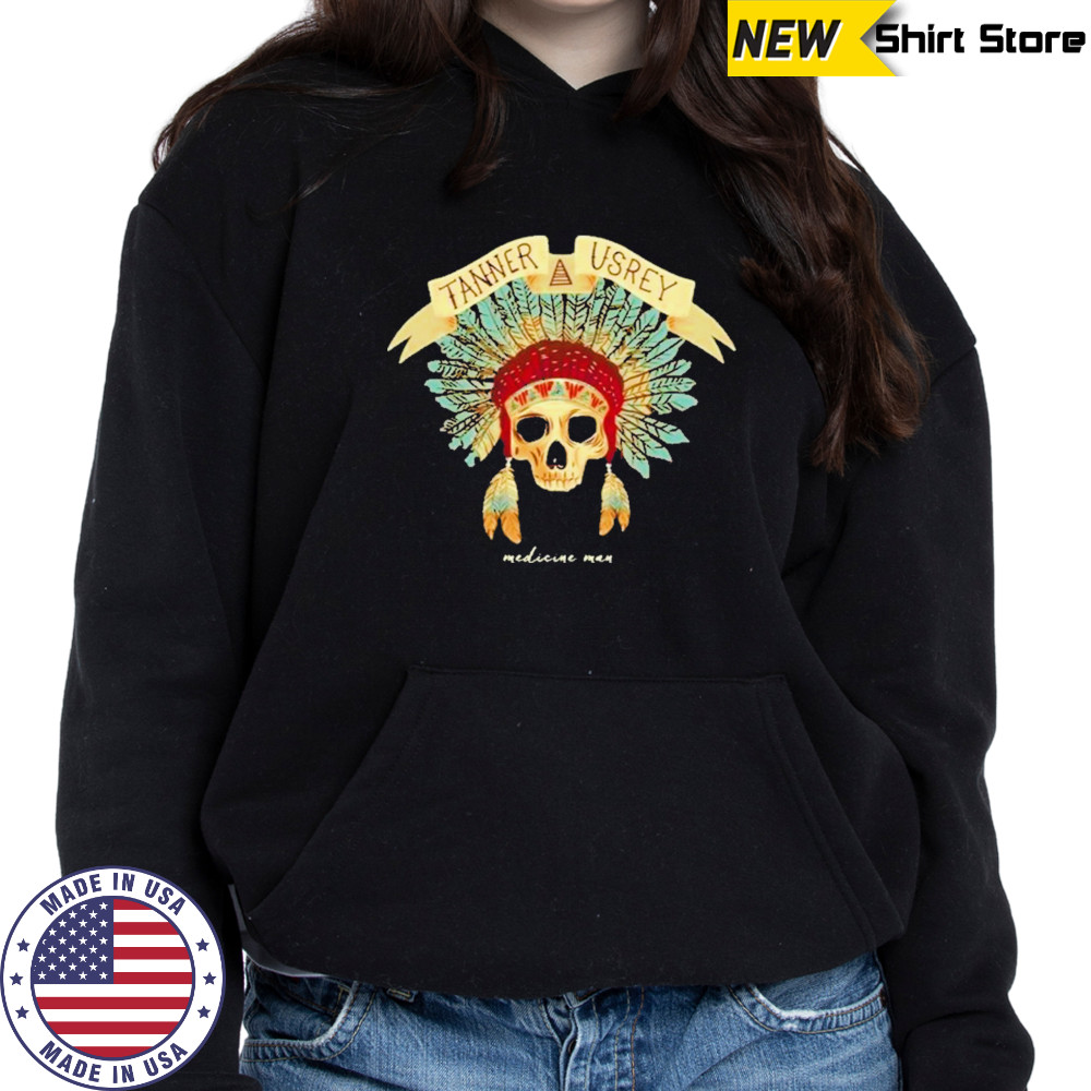 Tanner Usrey Medicine Man T-Shirt Sweatshirt