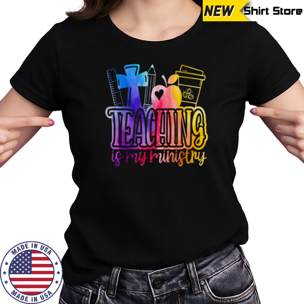 Teaching Is My Ministry Flower Jesus Christian Teacher Shirt Women's T-shirt