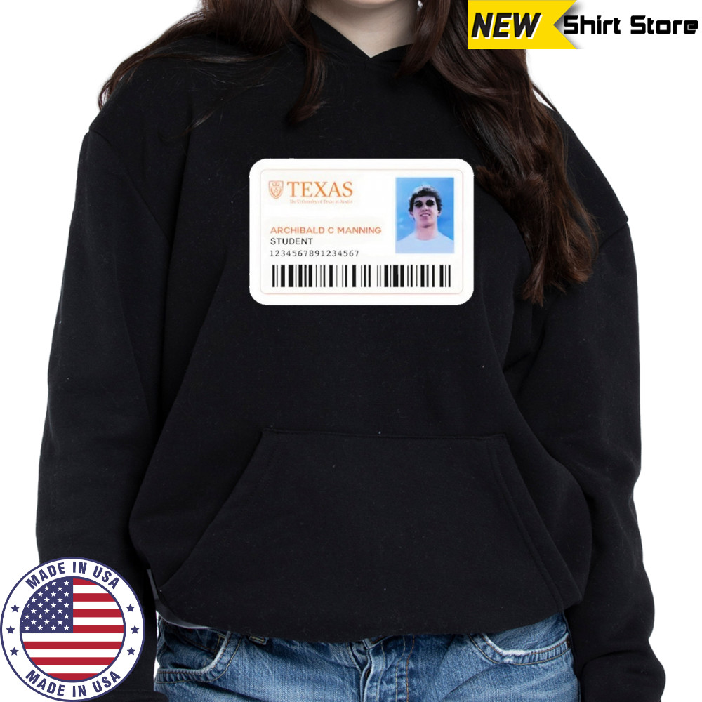 Texas Archibald C Manning Student Shirt Sweatshirt