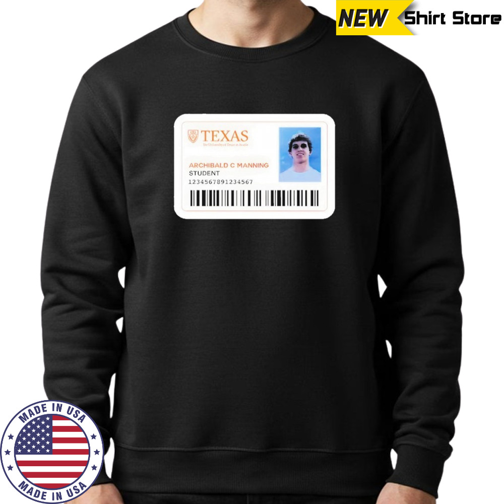 Texas Archibald C Manning Student Shirt Hoodie