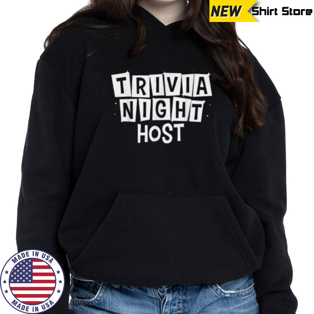 Trivia Art Trivia Night Host Trivia Lovers Shirt Sweatshirt