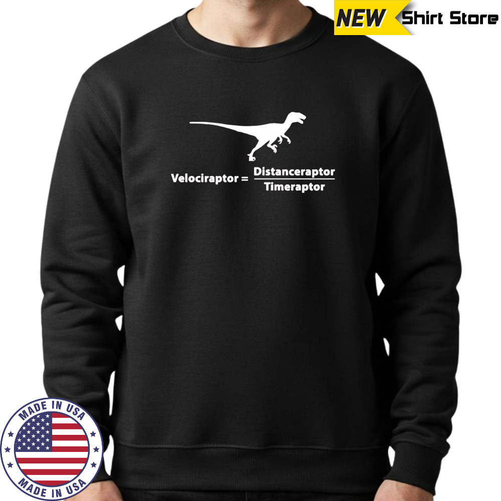 Velociraptor distanceraptor timeraptor shirt Hoodie