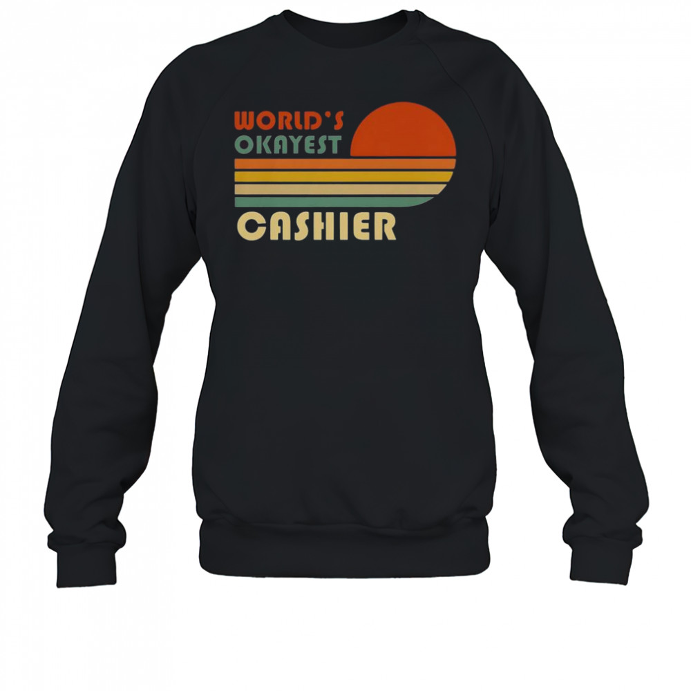 World’s Okayest Cashier Vintage Stripe Sunset T-Shirt Sweatshirt