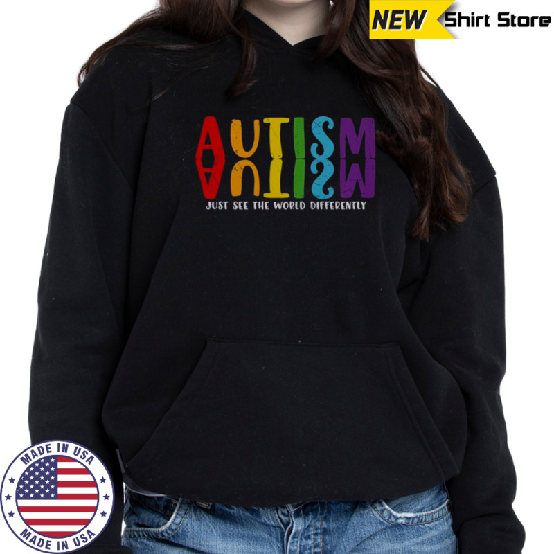 Autism Just See The World Differently Rainbow Reflection T-Shirt Sweatshirt