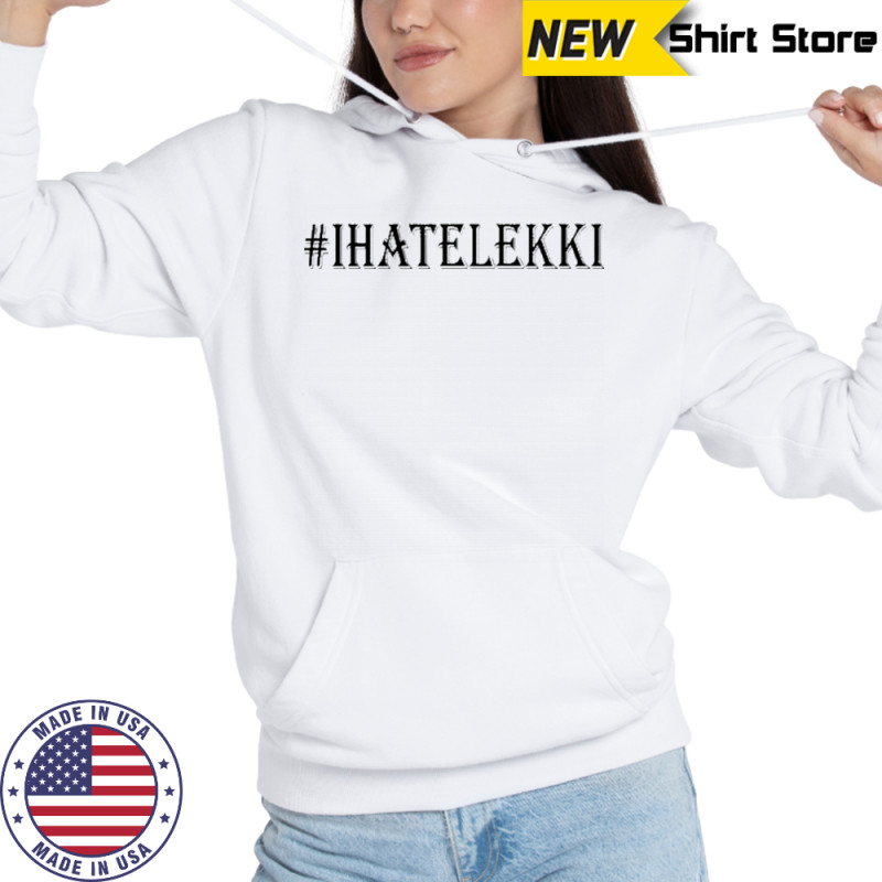 Bloody Civilian I Hate Lekki T-Shirt Sweatshirt