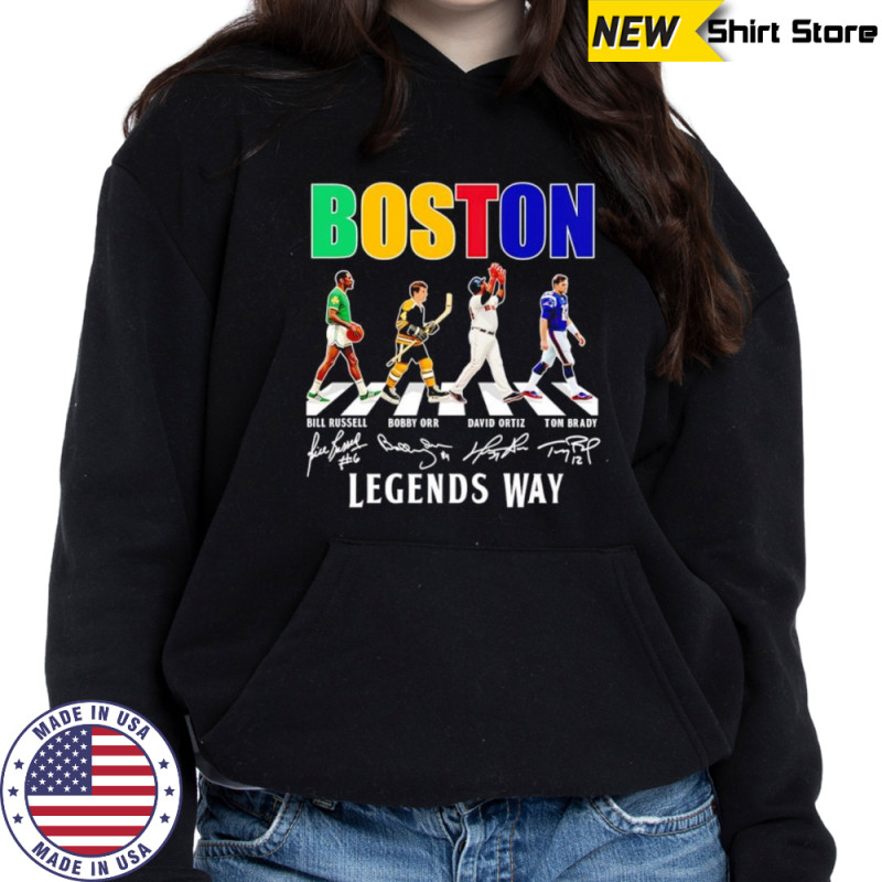 Boston Legends way shirt Sweatshirt