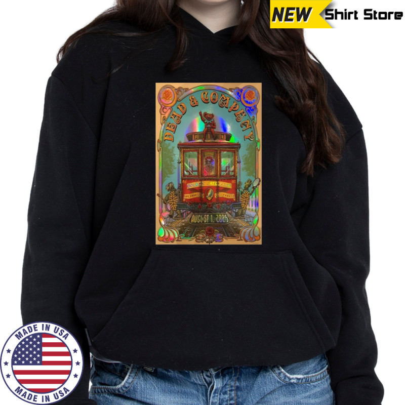 Dead and Company Aug 01 2025 Golden Gate Park San Francisco CA Tour Poster T-Shirt Sweatshirt
