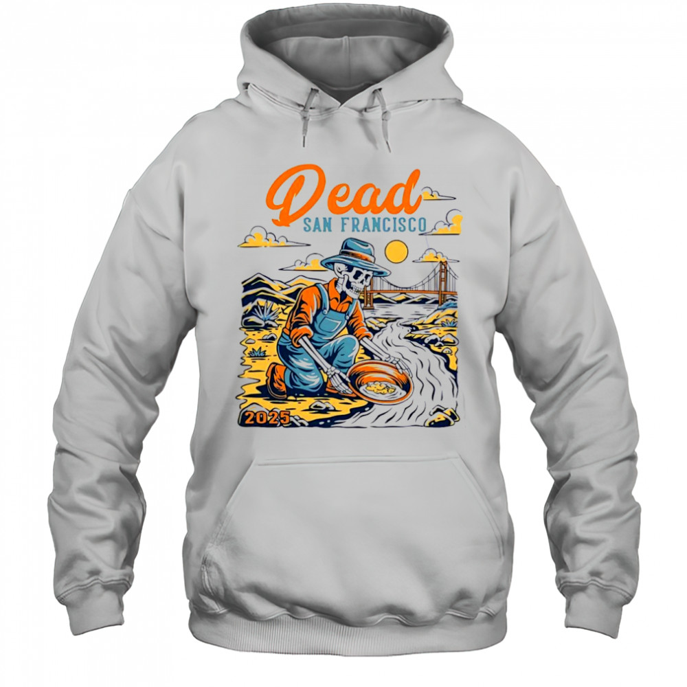 Dead San Francisco 2025 skeleton vintage shirt Hoodie