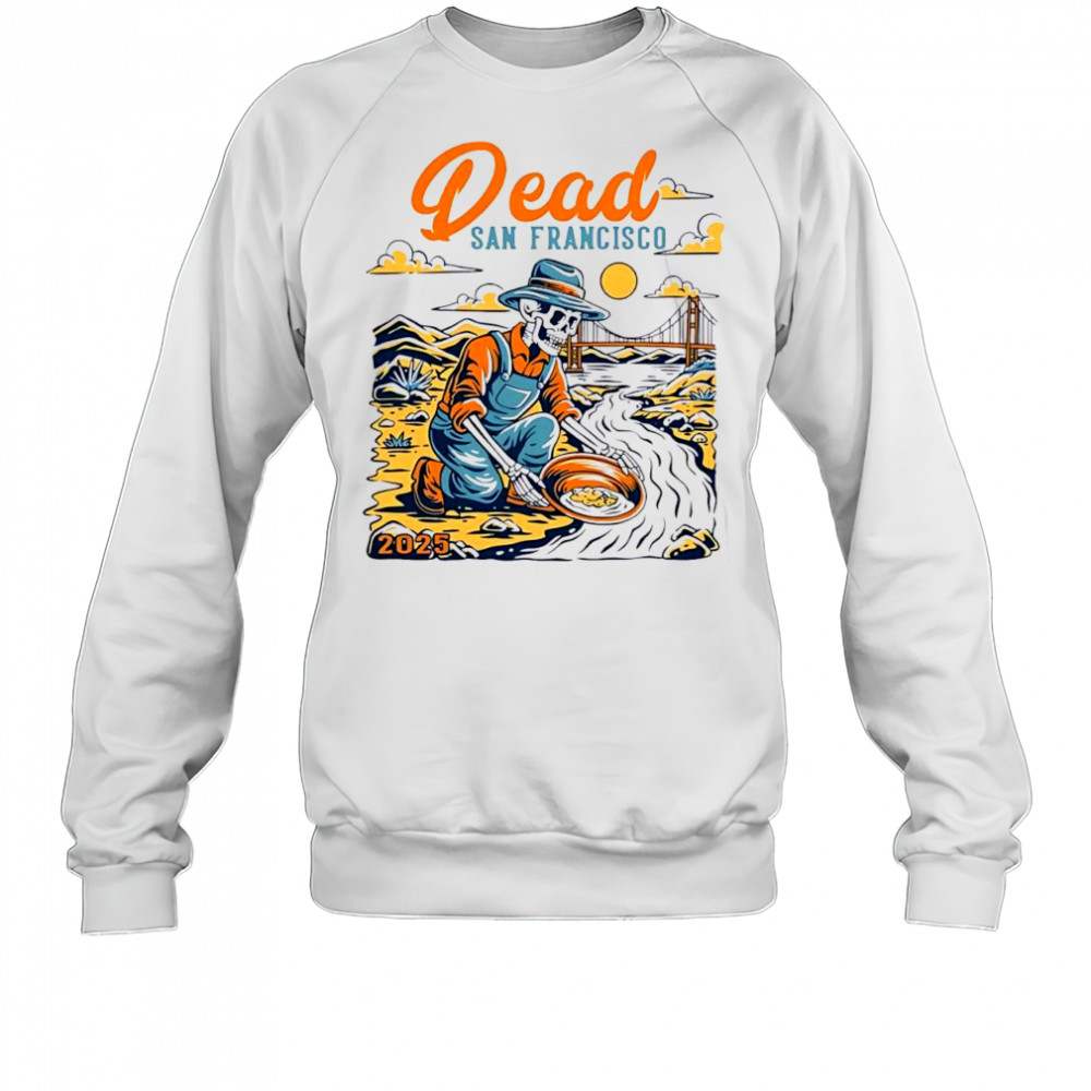 Dead San Francisco 2025 skeleton vintage shirt Sweatshirt