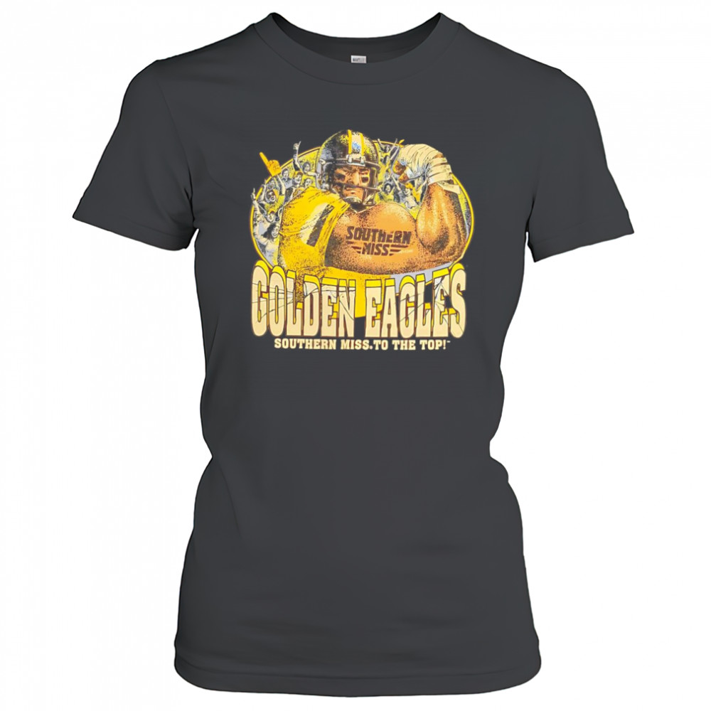Golden Eagles Southern Miss to the Top shirt Women's T-shirt