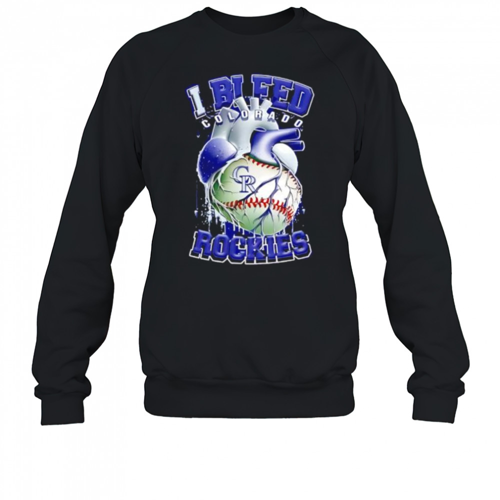 I Bleed Colorado Rockies shirt Sweatshirt
