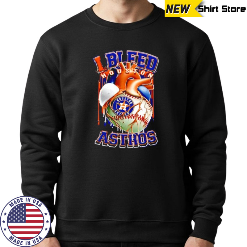 I Bleed Houston Astros shirt Hoodie