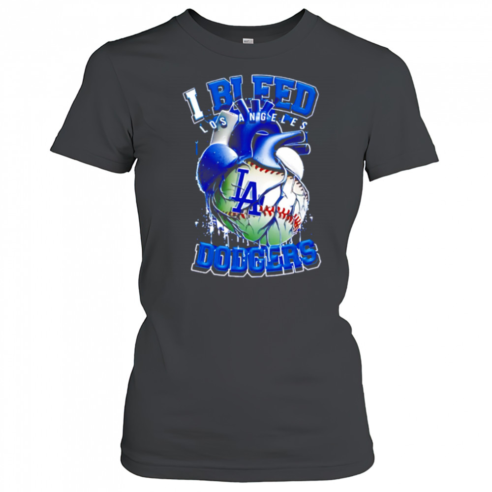 I Bleed Los Angeles Dodgers shirt Women's T-shirt