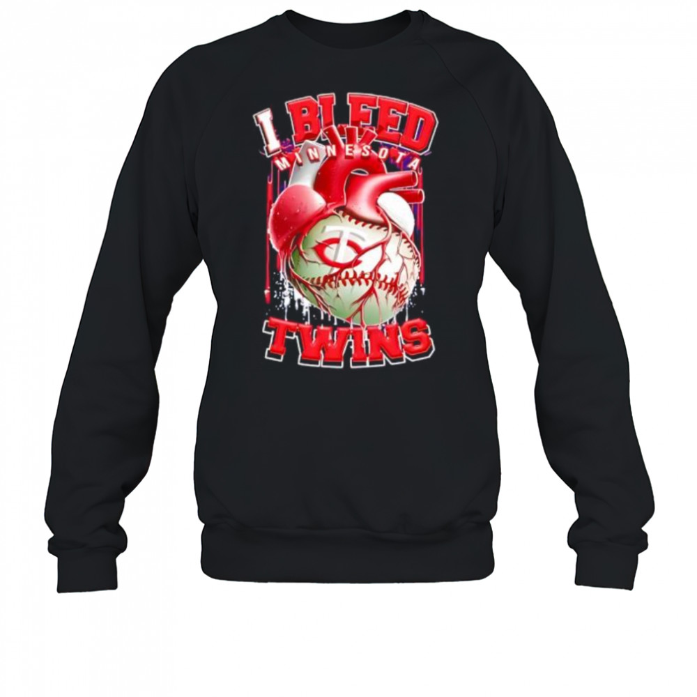 I Bleed Minnesota Twins shirt Sweatshirt