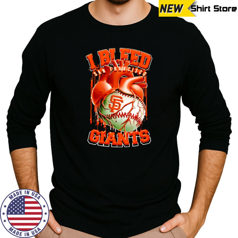 I Bleed San Francisco Giants shirt Long Sleeved
