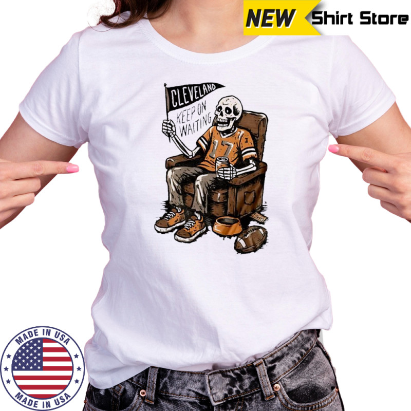 Keep On Waiting Cleveland Skeleton Beer shirt Women's T-shirt