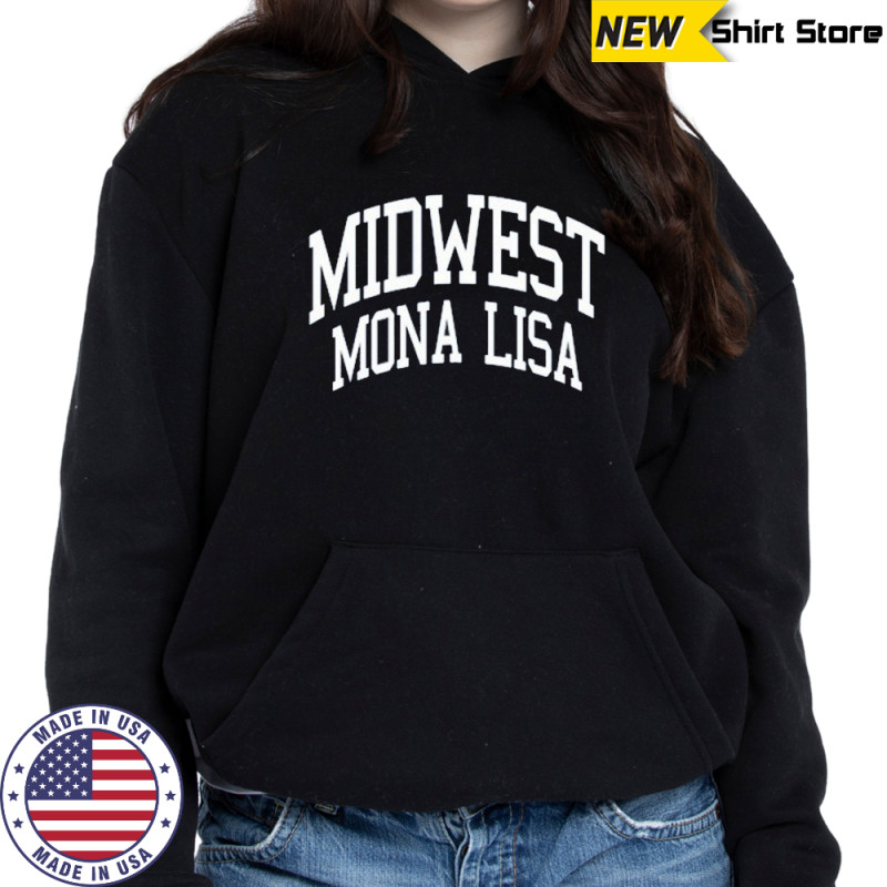 Midwest Mona Lisa T-Shirt Sweatshirt