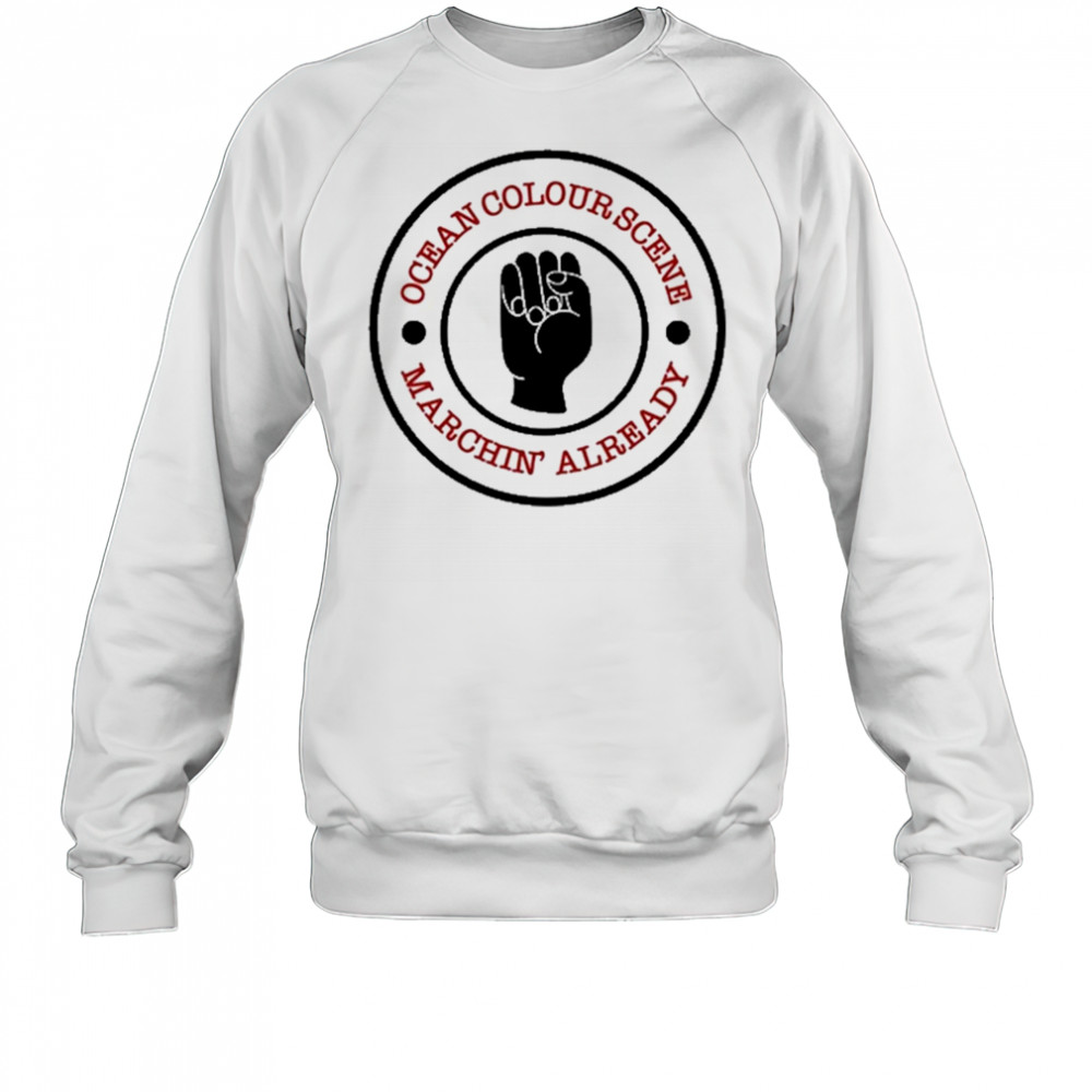 Ocean Colour Scene Machine’ Already T-Shirt Sweatshirt