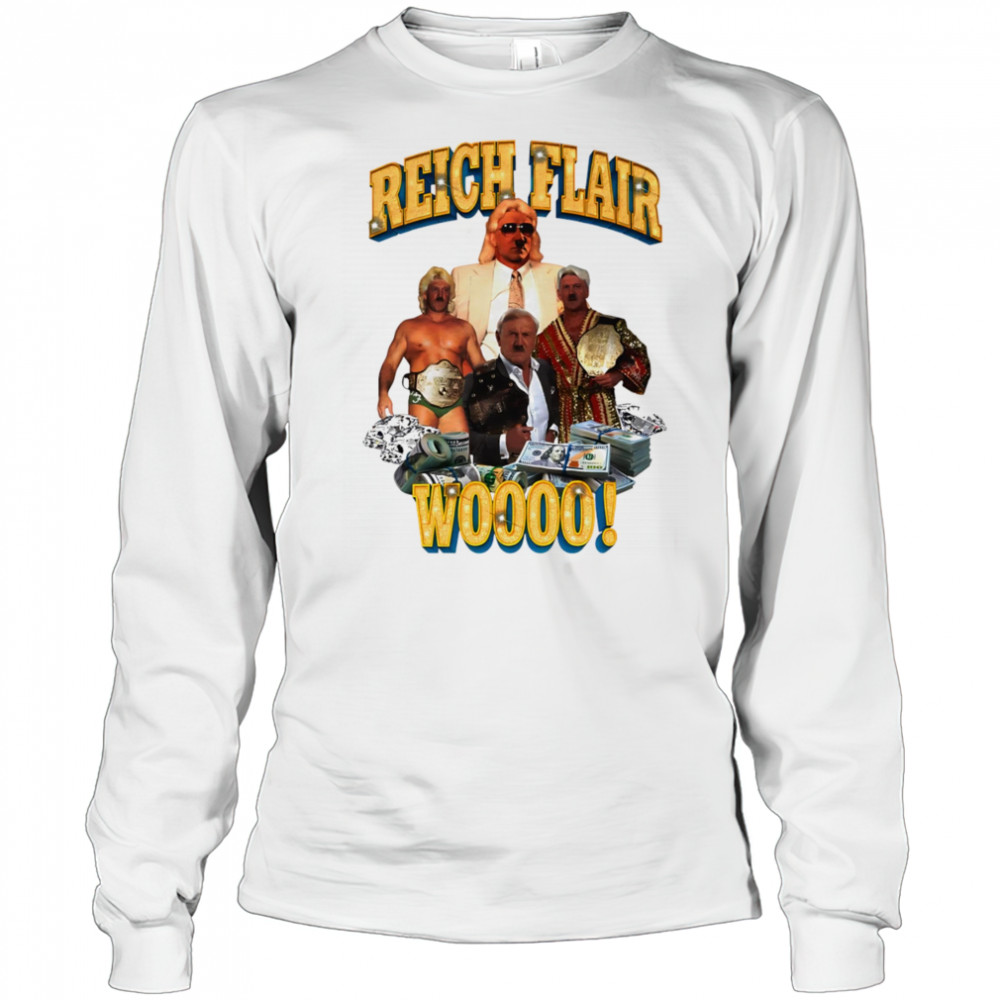 Reich Flair woo shirt Long Sleeved