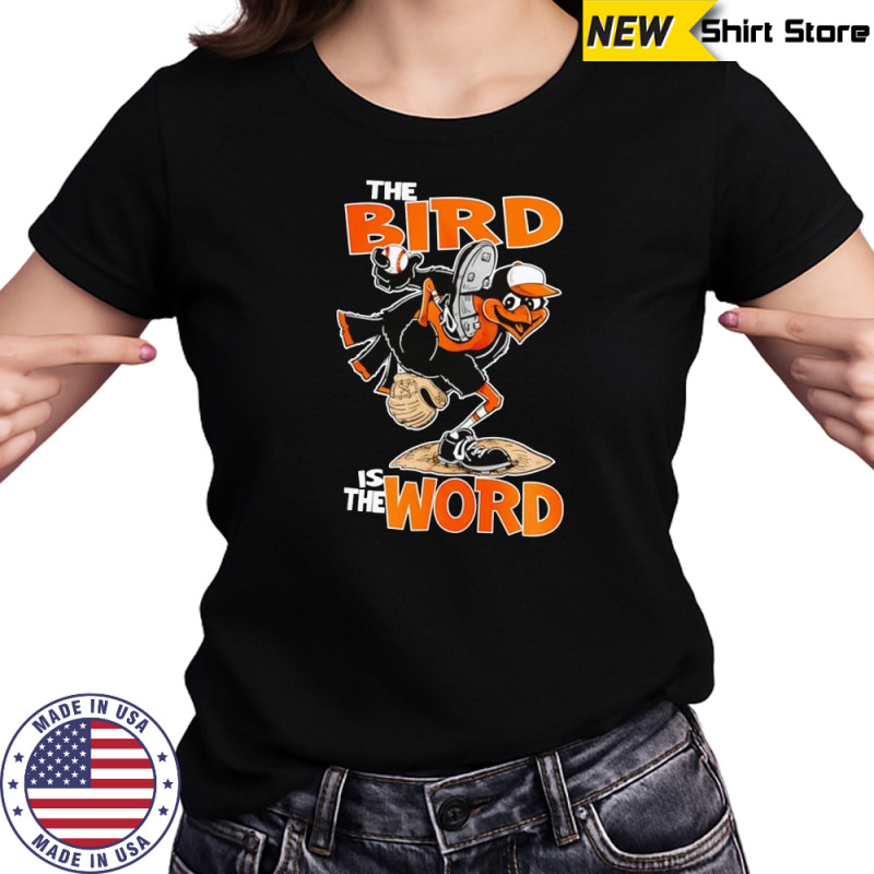 The Bird is the word shirt Women's T-shirt