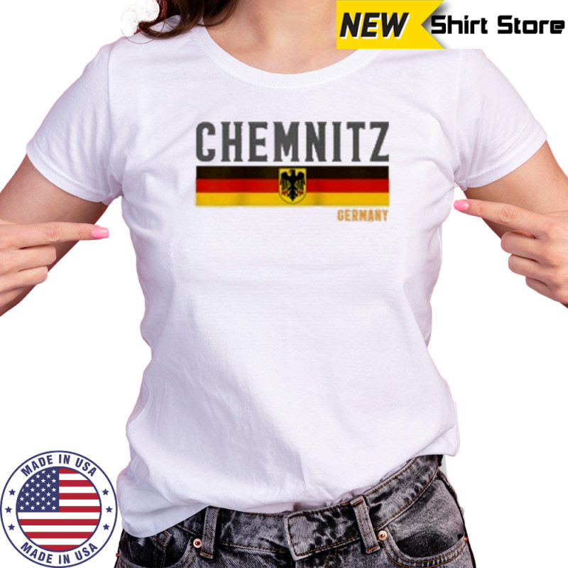 The Chemnitz Germany Flag Shirt Women's T-shirt