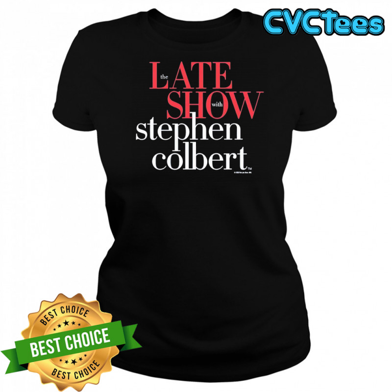 The Late Show with Stephen Colbert shirt Women's T-shirt