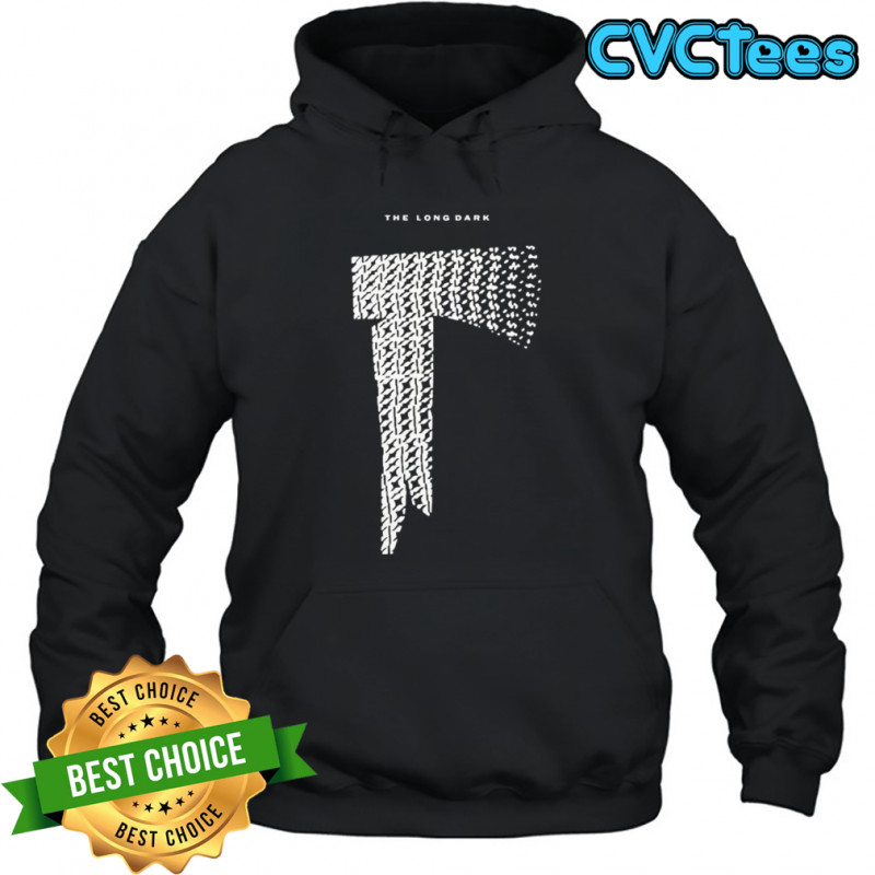 The Long Dark Axe T-Shirt Hoodie