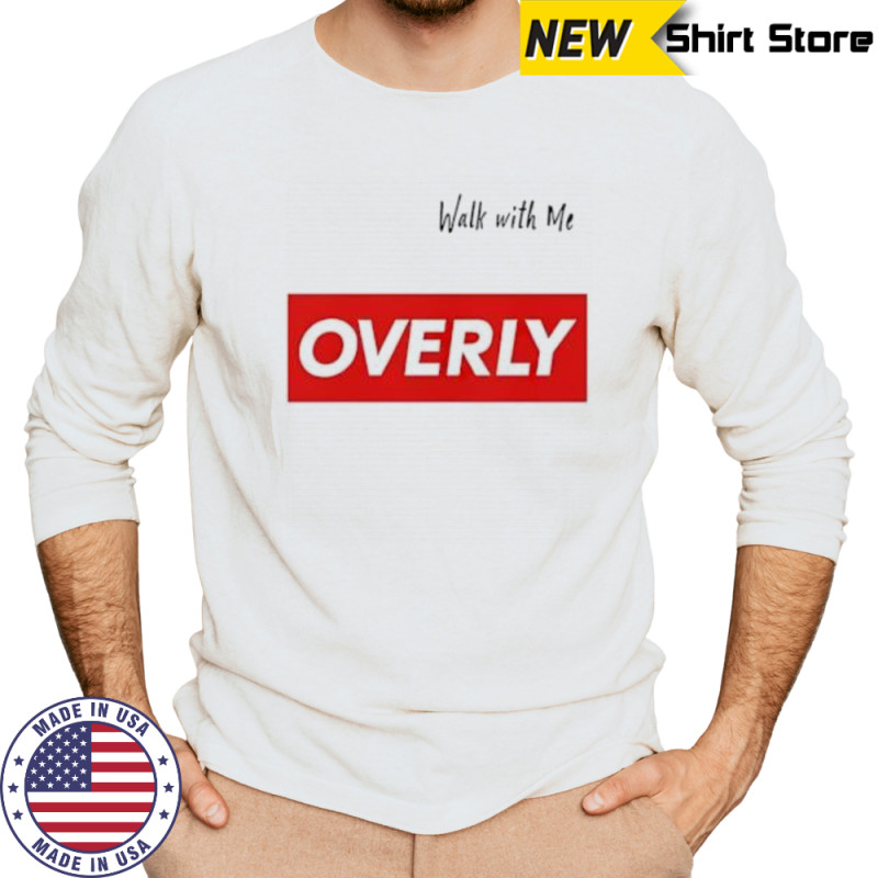 Walk with me Overly shirt Long Sleeved