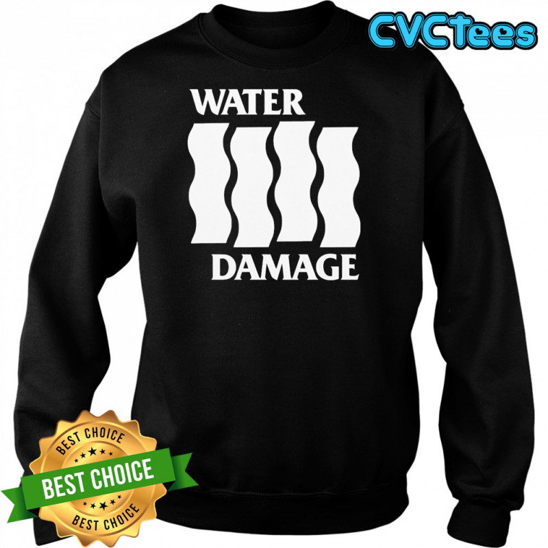 Water Damage Flowing Water T-shirt Sweatshirt
