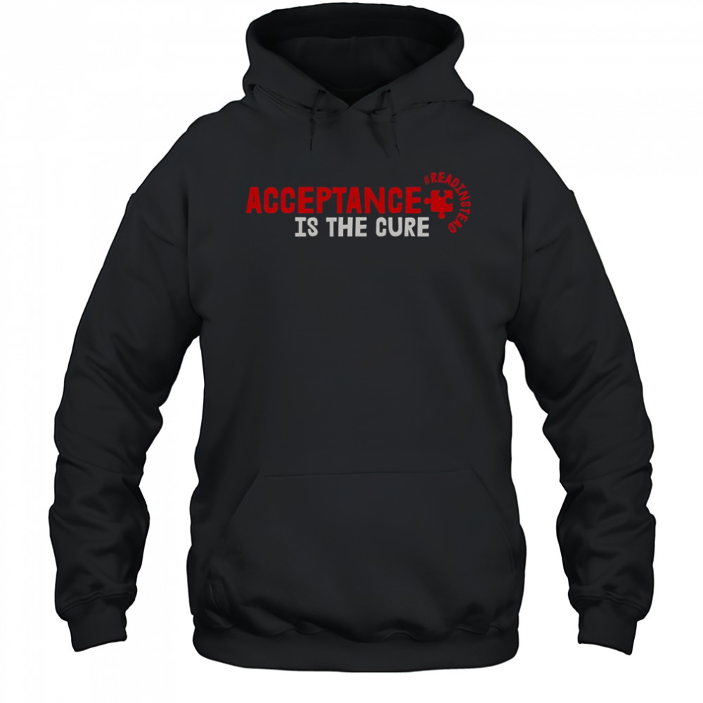 Acceptance Is The Cure Autism Awareness Read Instead Puzzle Piece T-Shirt Hoodie