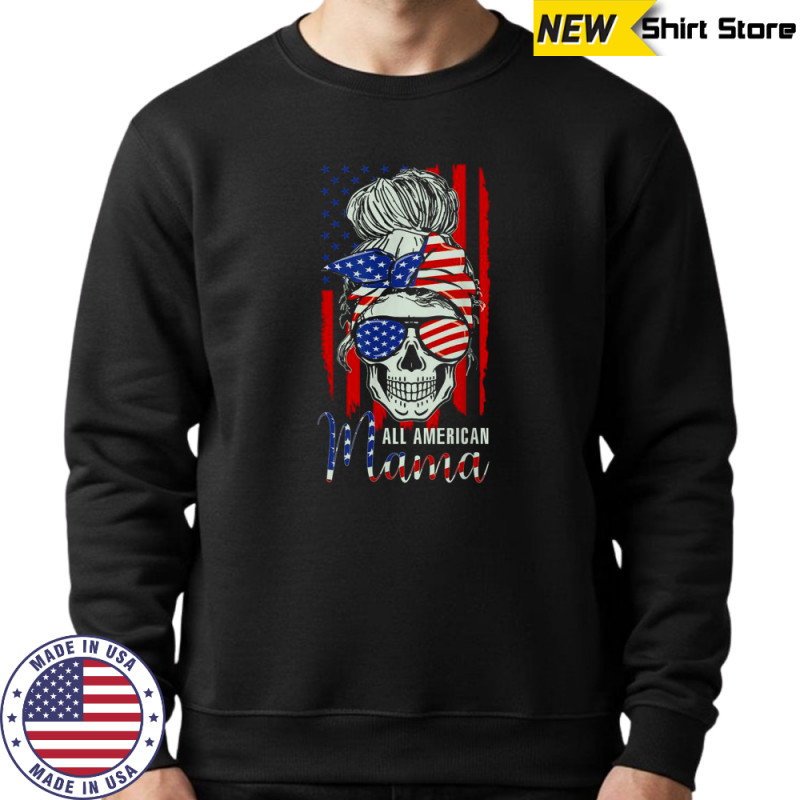 All American Mama USA Flag Messy Bun Skull Mom 4th Of July T-Shirt Hoodie