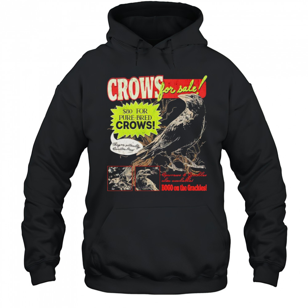 Crows for sale shirt Hoodie