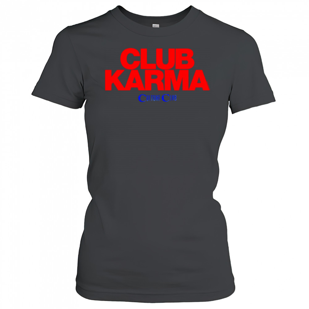 Culture Club Karma shirt Women's T-shirt