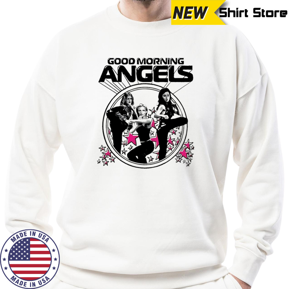 Good morning angels girls shirt Hoodie