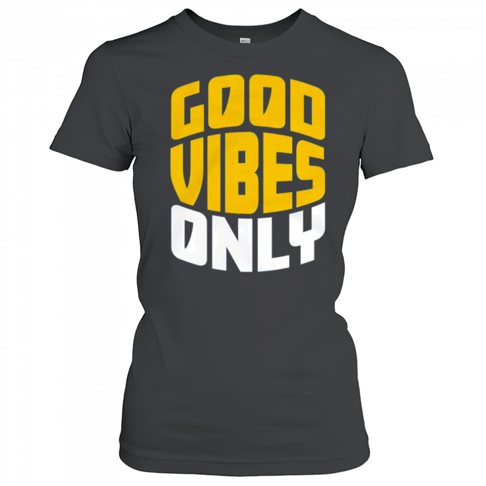 Good vibes only shirt Women's T-shirt