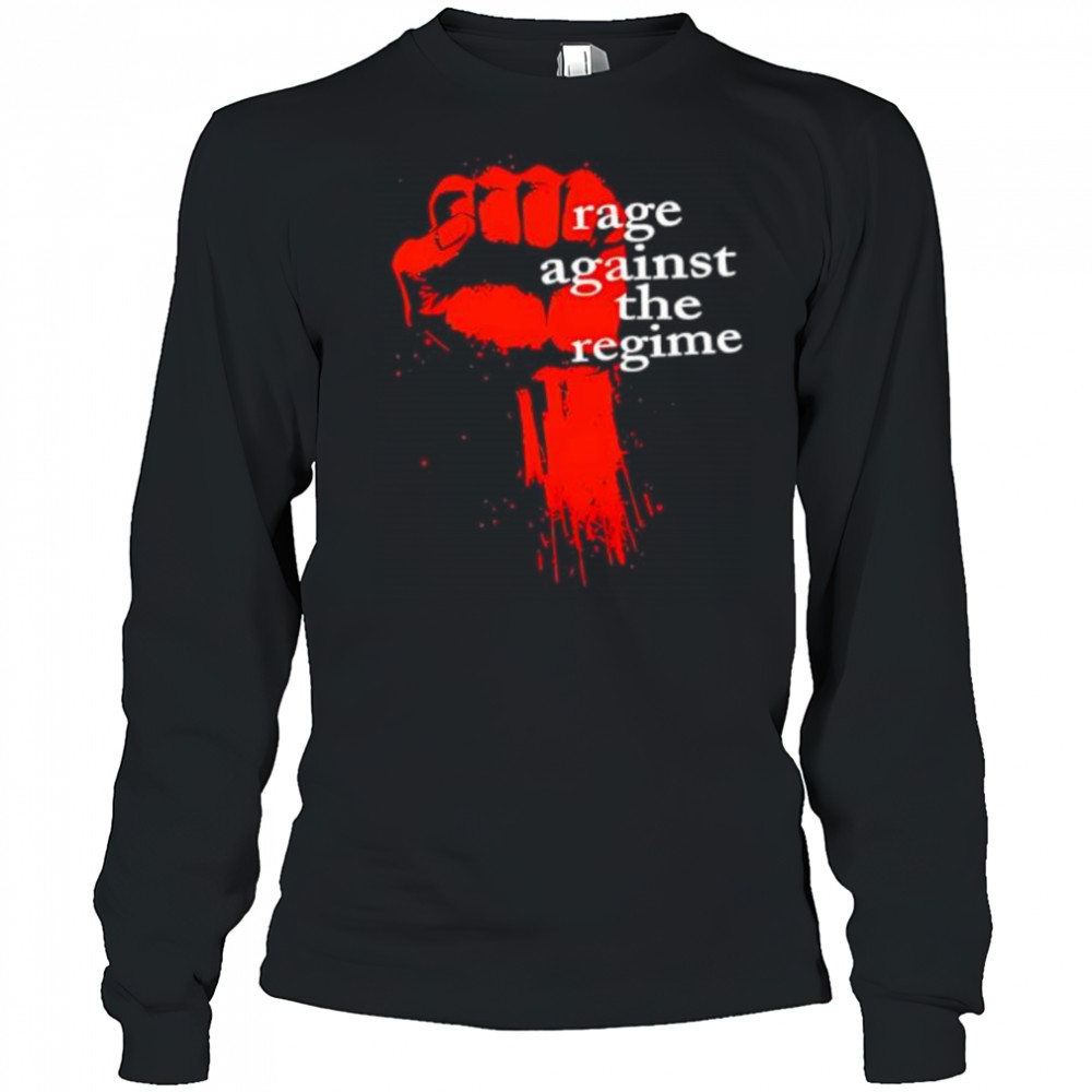 Hand Rage Against The Regime shirt Long Sleeved