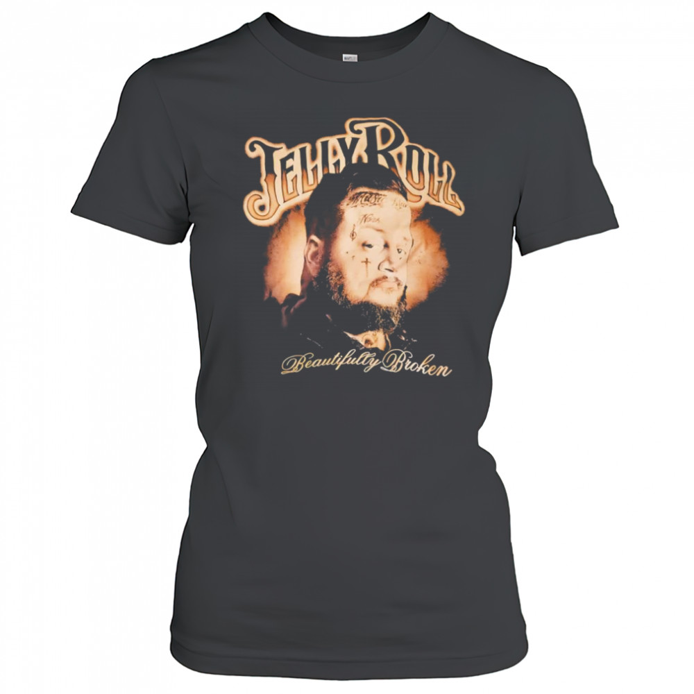 Jelly Roll beautiful broken shirt Women's T-shirt
