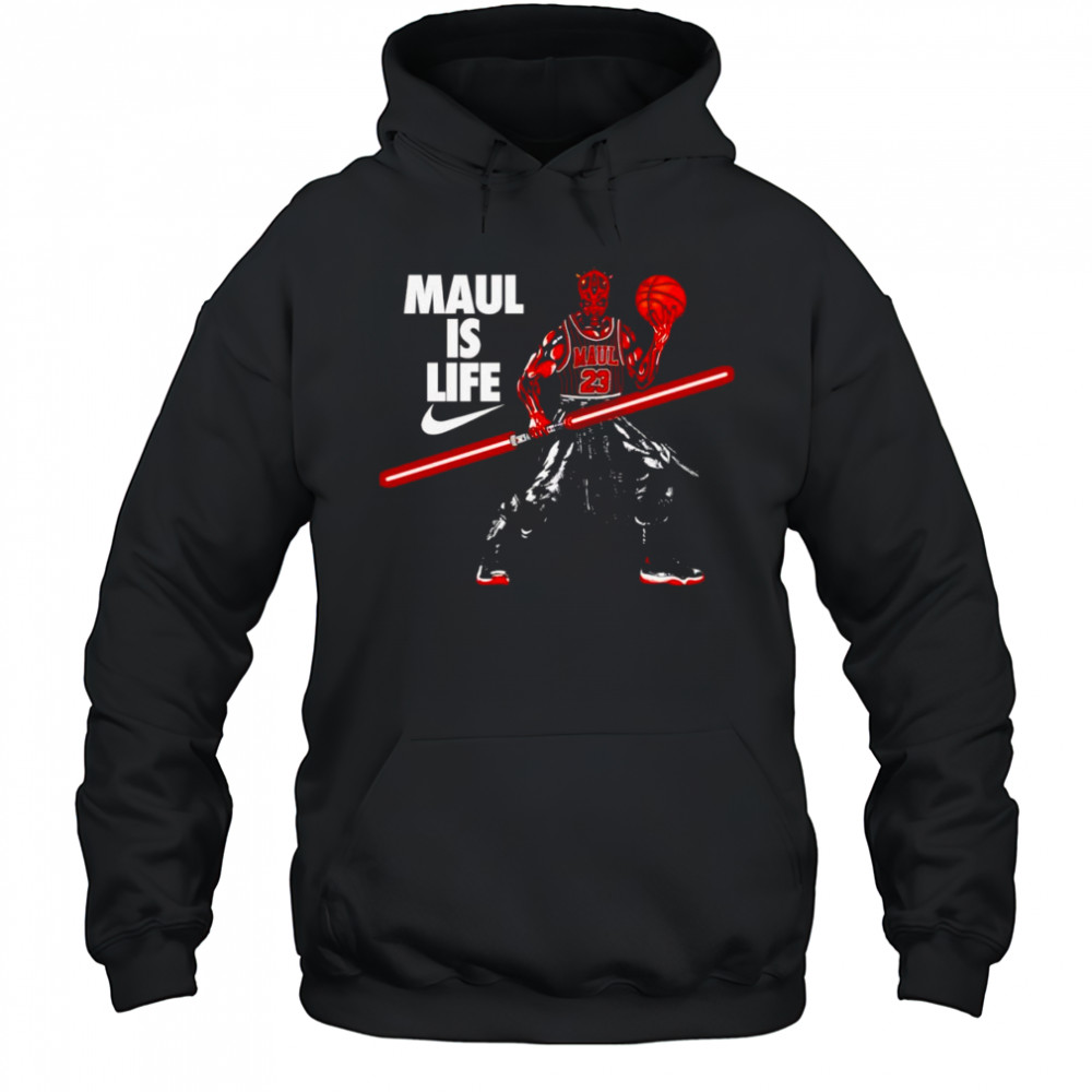 Maul is life shirt Hoodie