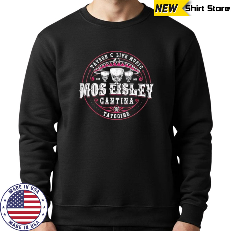 Mos Eisley Space Cantina shirt Hoodie