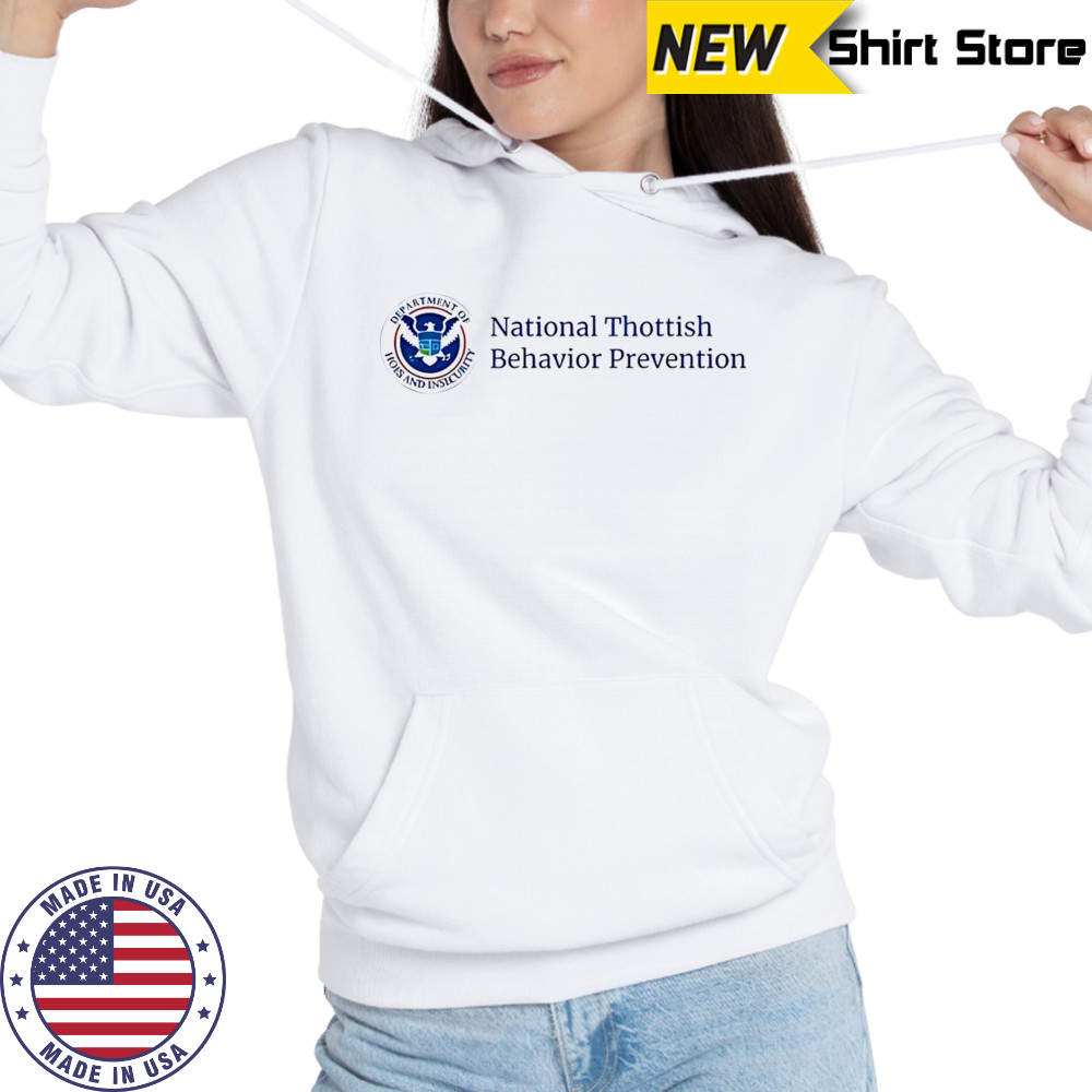 National Thottish Behavior Prevention shirt Sweatshirt